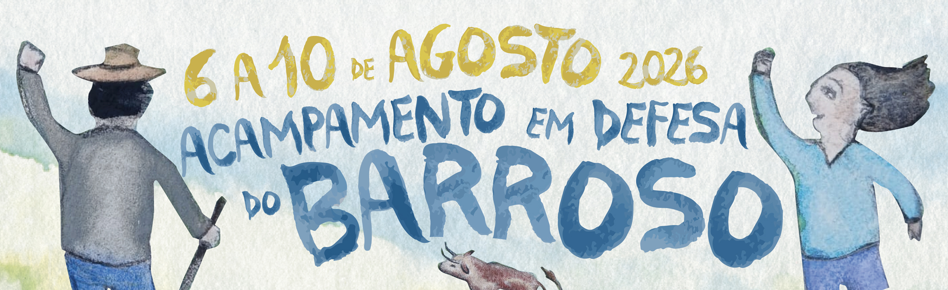 6 a 10 de Agosto 2026 Acampamento em Defesa do Barroso